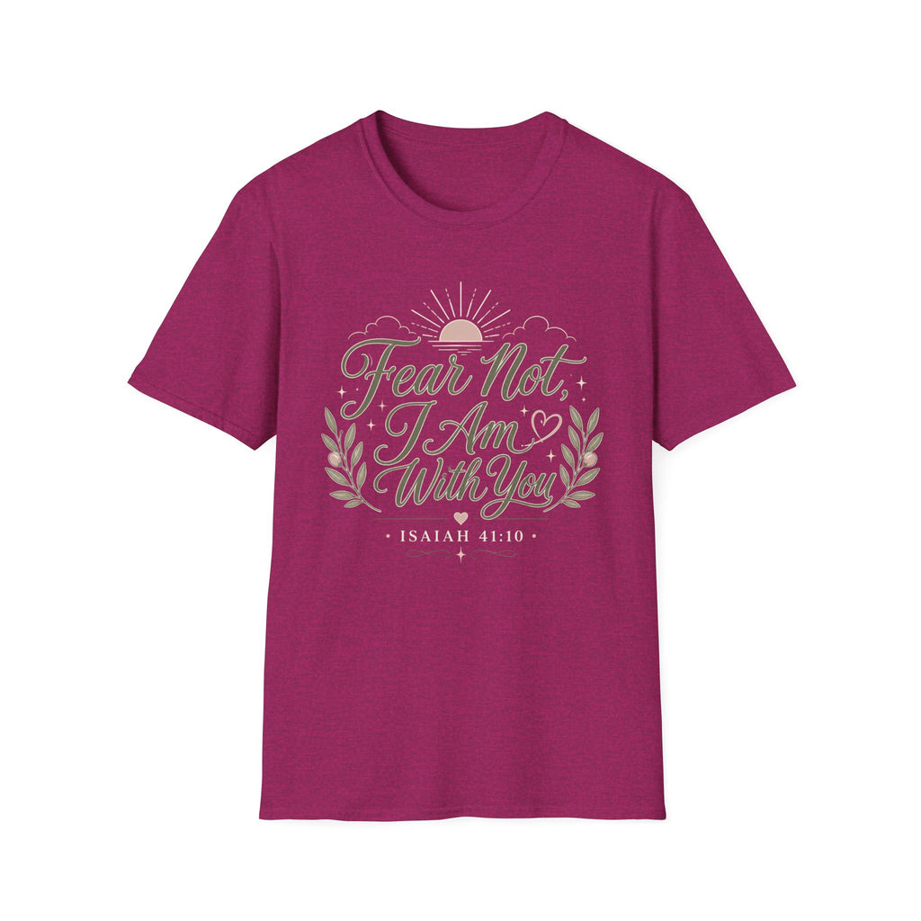 Fear Not I Am With You T-Shirt