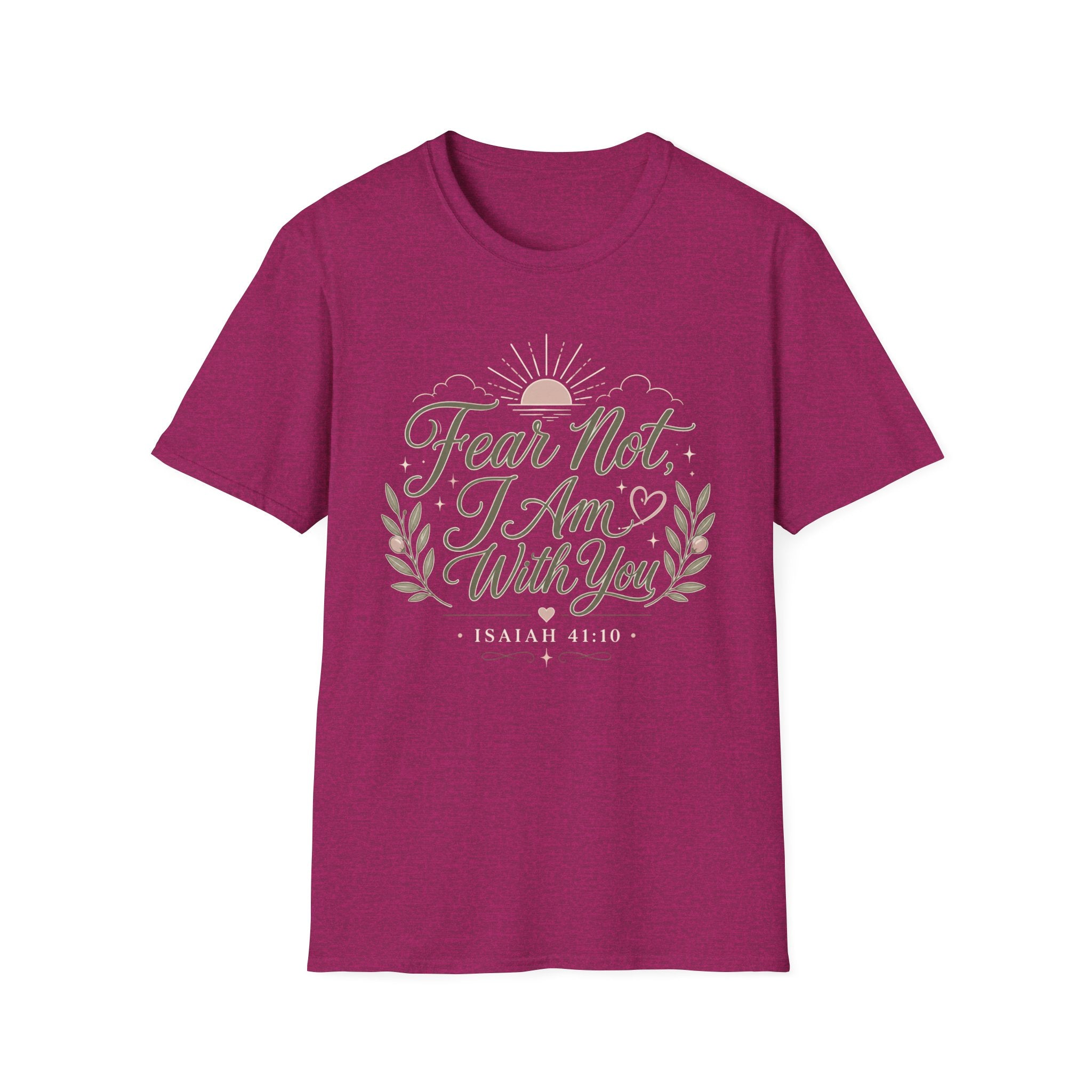 Fear Not I Am With You T-Shirt