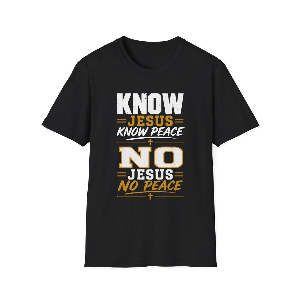 Know Jesus Know Peace T-Shirt