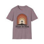 Hope In Him T-Shirt