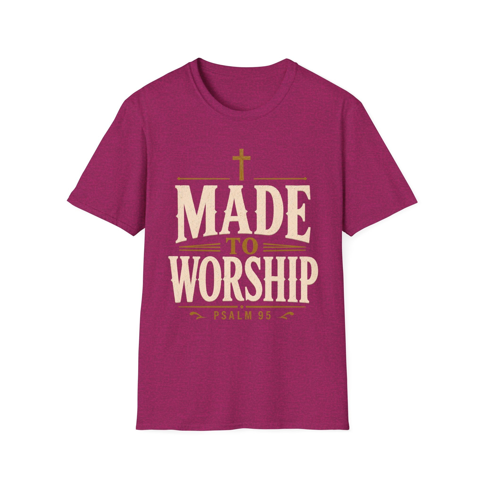 Made To Worship T-Shirt