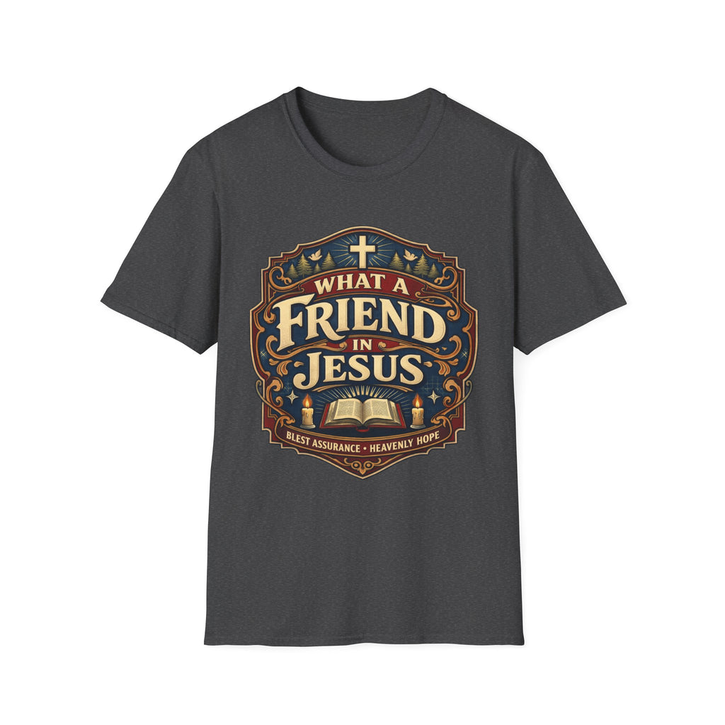 What A Friend Jesus T-Shirt