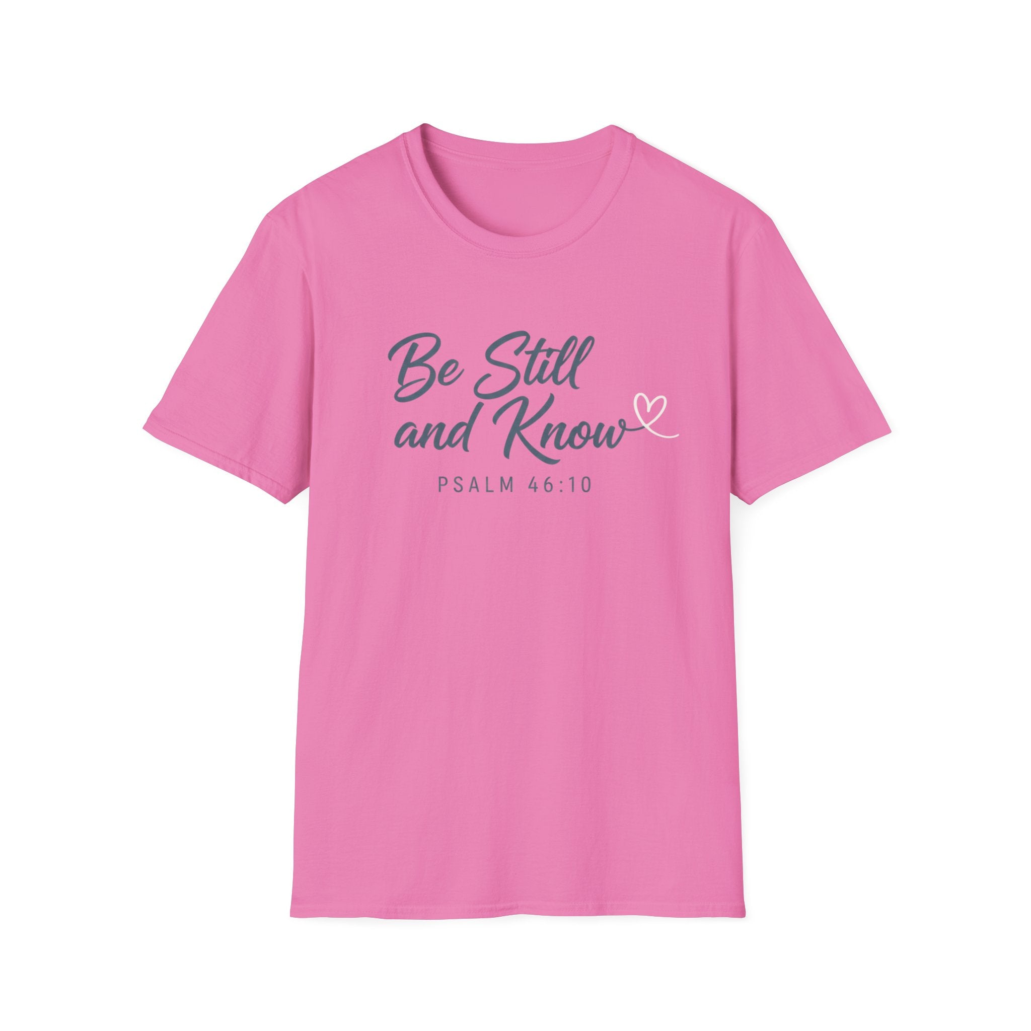 Be Still And Know T-Shirt