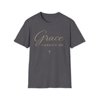 Grace Carried Me T-Shirt