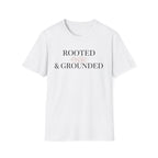 Rooted Grounded T-Shirt