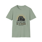 He Is Not Here T-Shirt