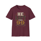 He Left The 99 T-Shirt