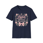 Loved Beyond Measure T-Shirt