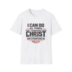 I Can Do All Things Through Christ T-Shirt