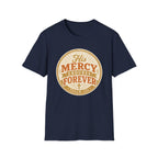 His Mercy Endures Forever T-Shirt