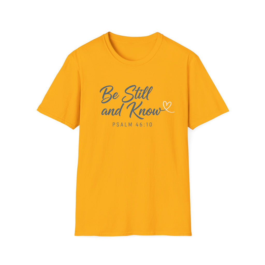 Be Still And Know T-Shirt