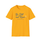 Be Still And Know T-Shirt