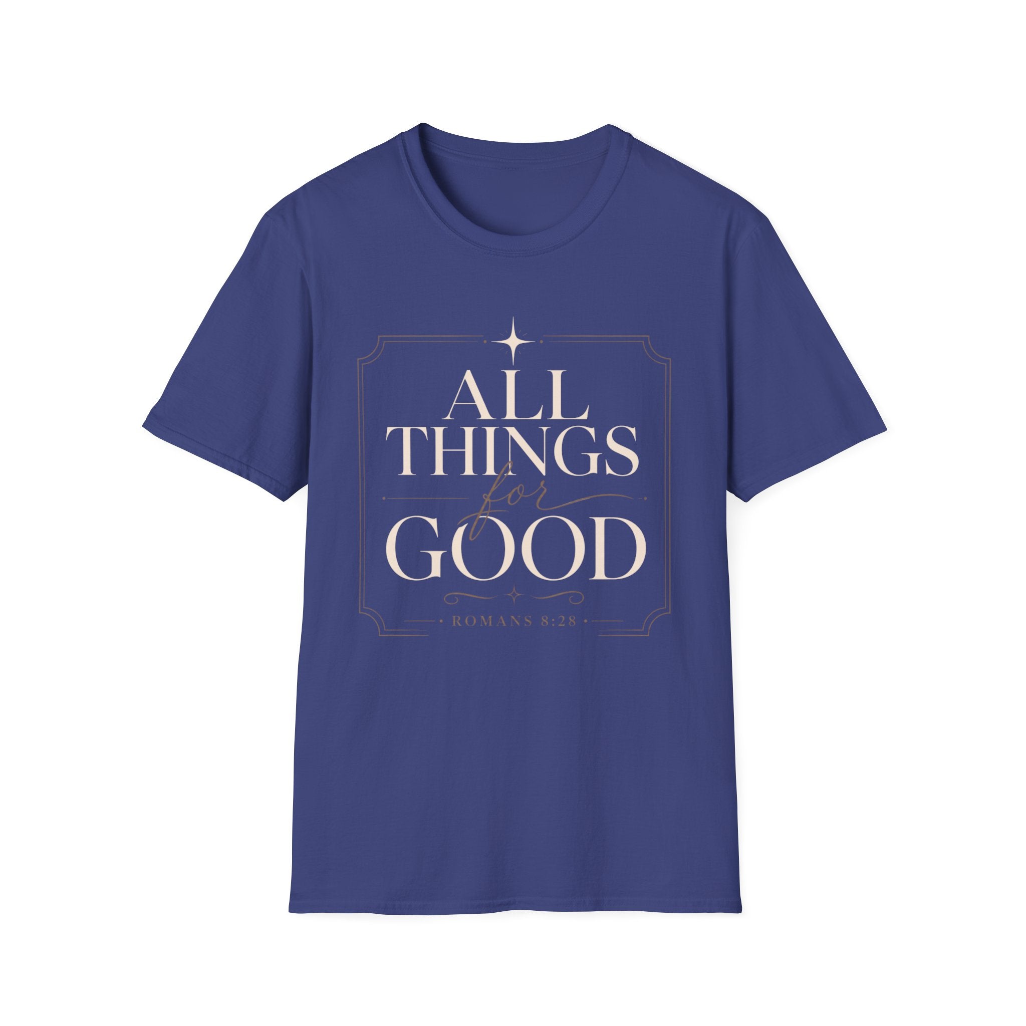 All Things For Good T-Shirt