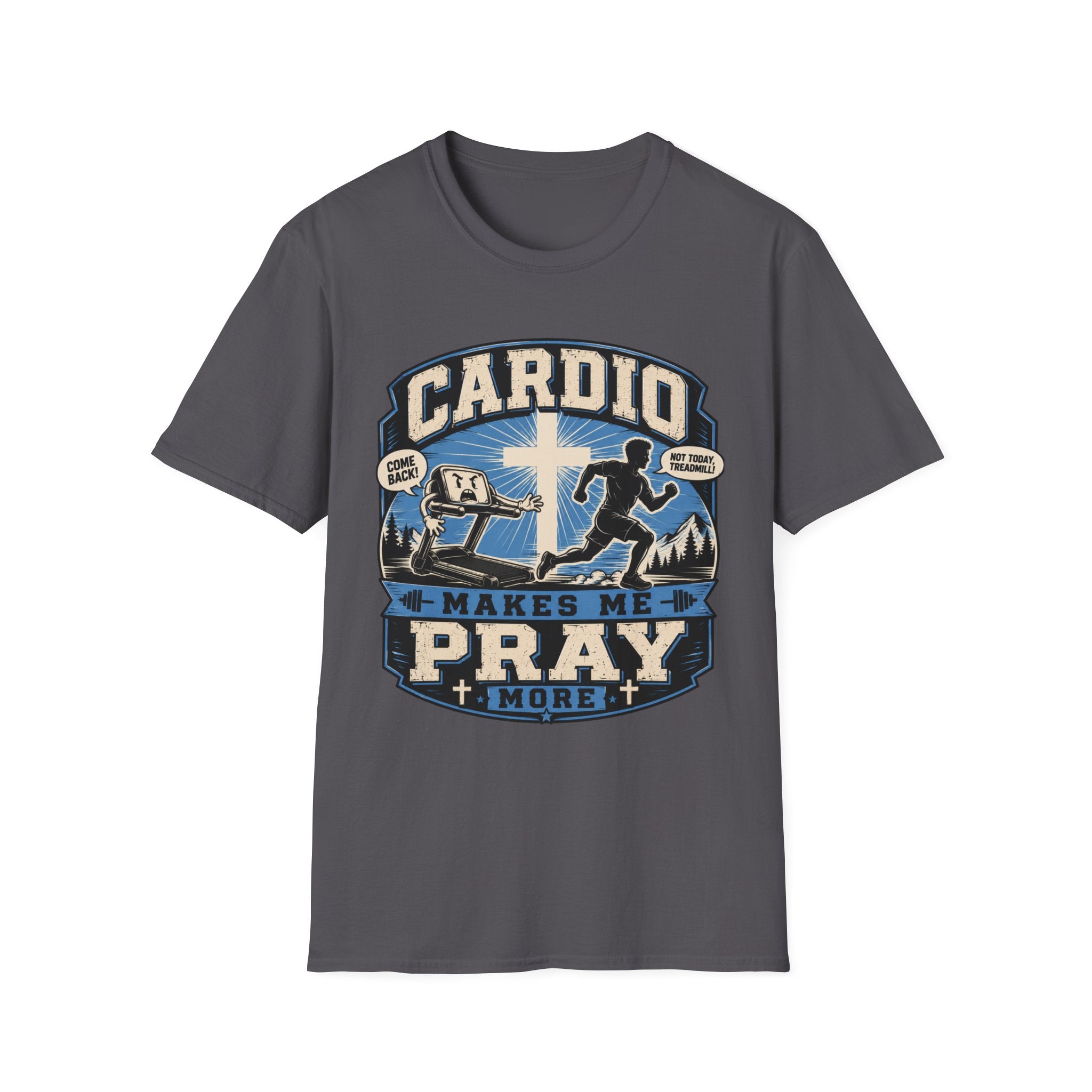 Cardio Makes Me Pray More T-Shirt