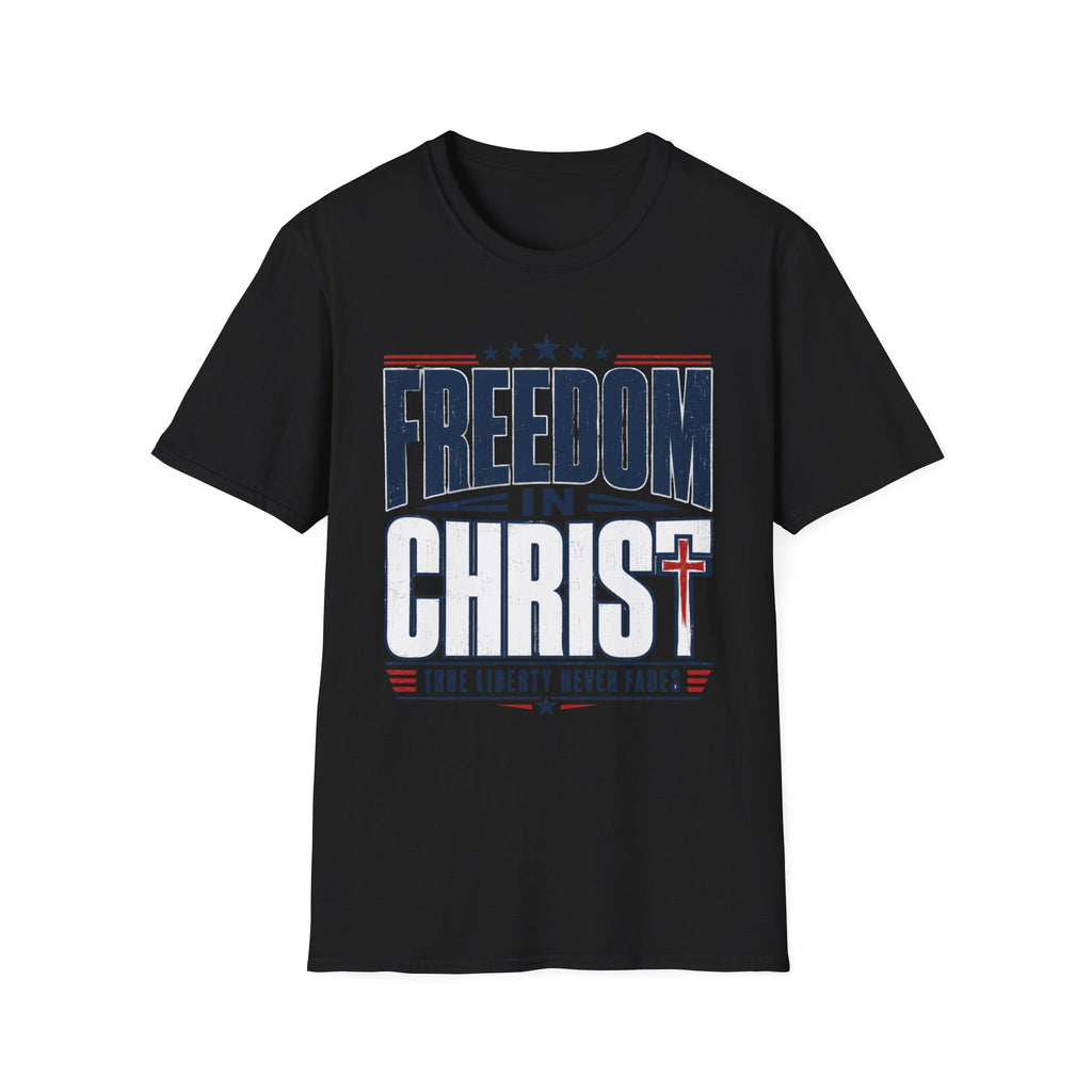 Freedom In Christ T-Shirt