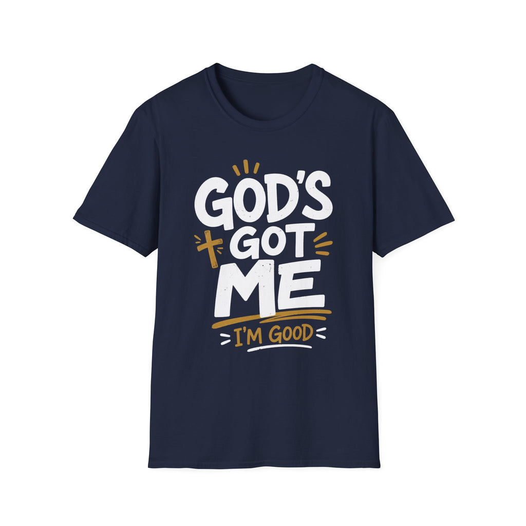 God's Got Me T-Shirt