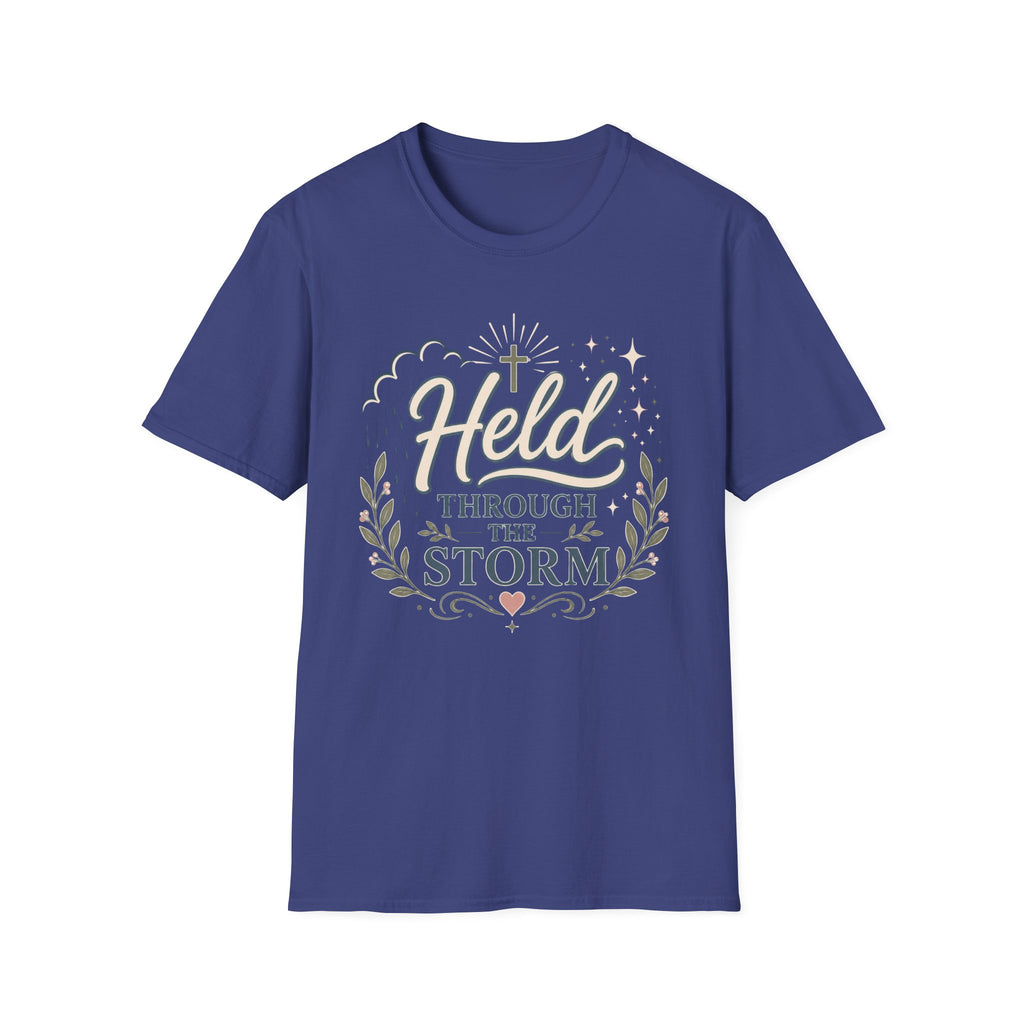 Held Through The Storm T-Shirt