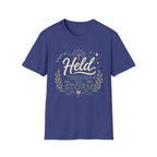 Held Through The Storm T-Shirt