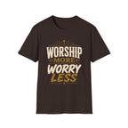 Worship More T-Shirt