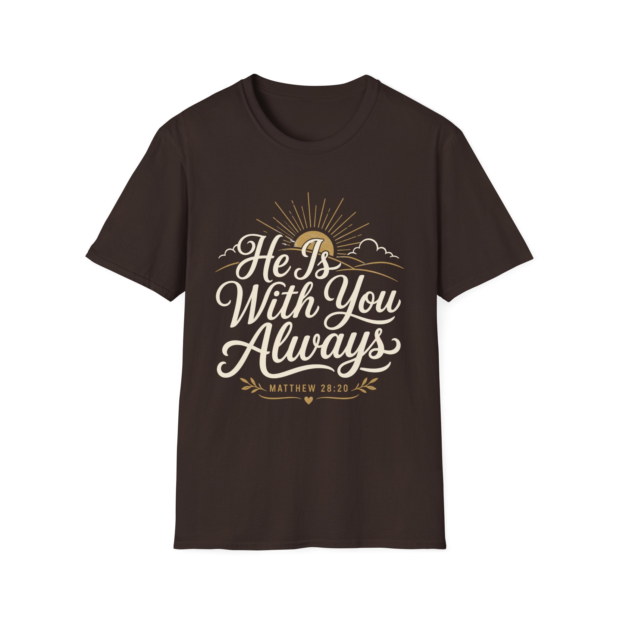 He Is With You Always T-Shirt
