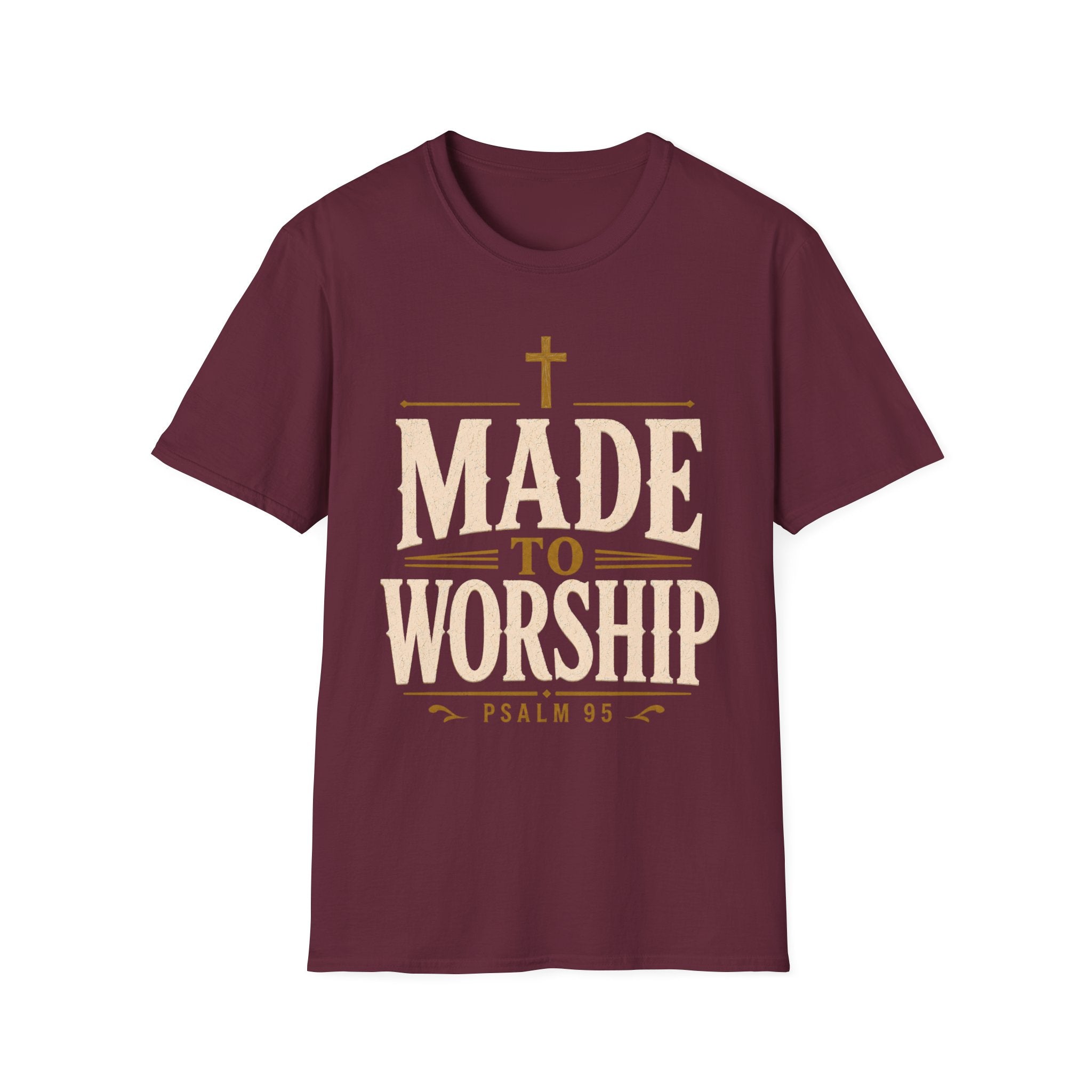 Made To Worship T-Shirt