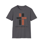 Christ Above All T-Shirt