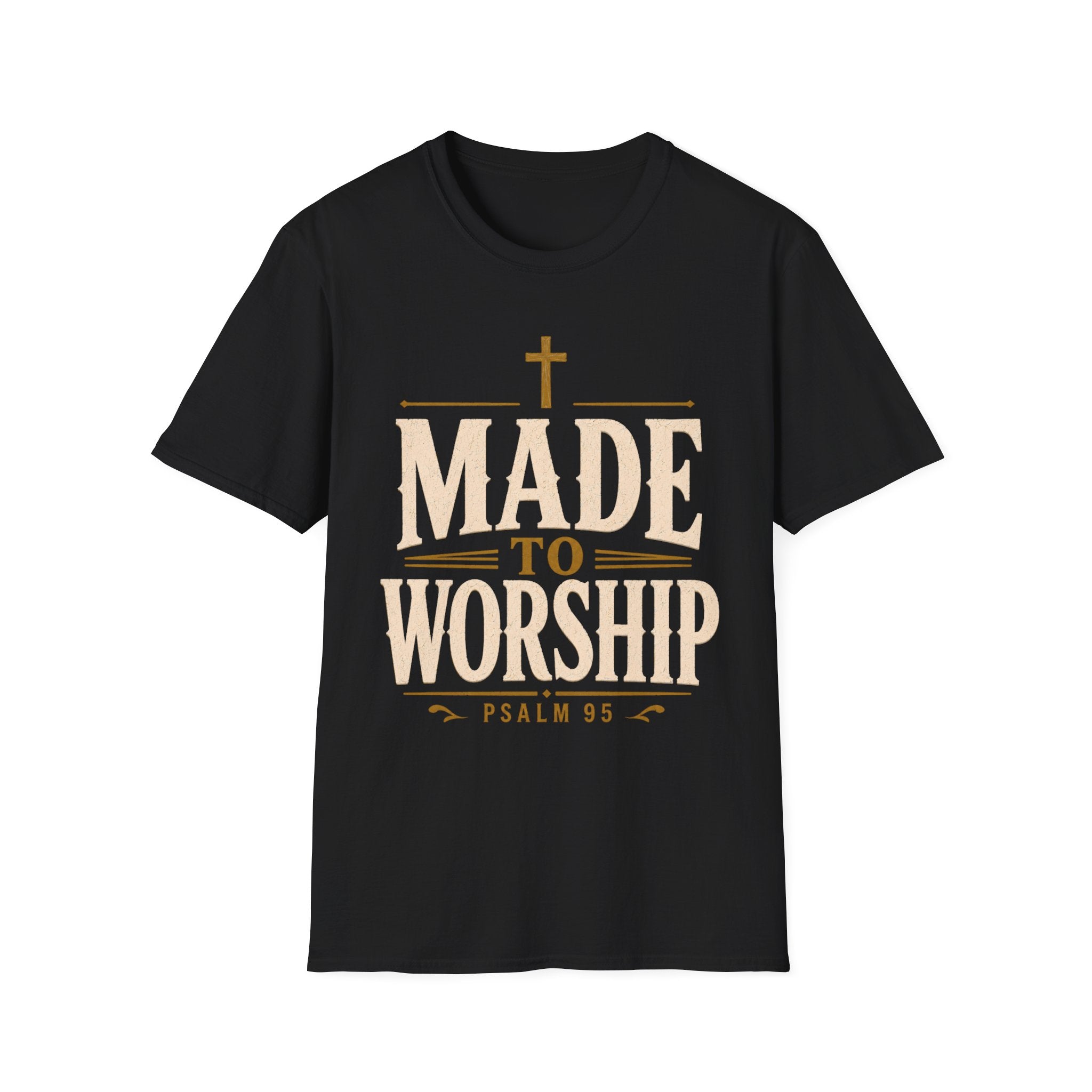 Made To Worship T-Shirt
