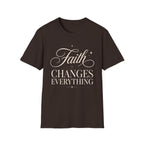 Faith Changes Everything T-Shirt