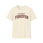 Not Perfect Forgiven T-Shirt