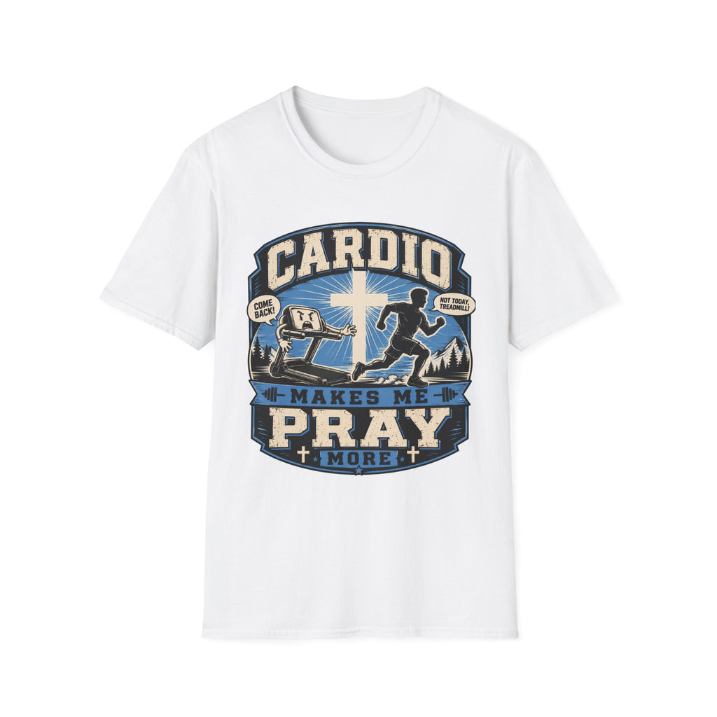 Cardio Makes Me Pray More T-Shirt
