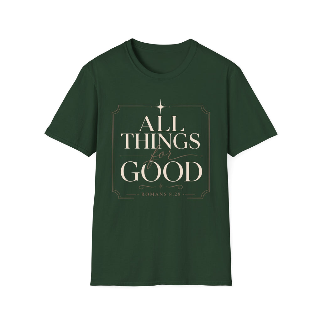 All Things For Good T-Shirt