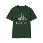 All Things For Good T-Shirt