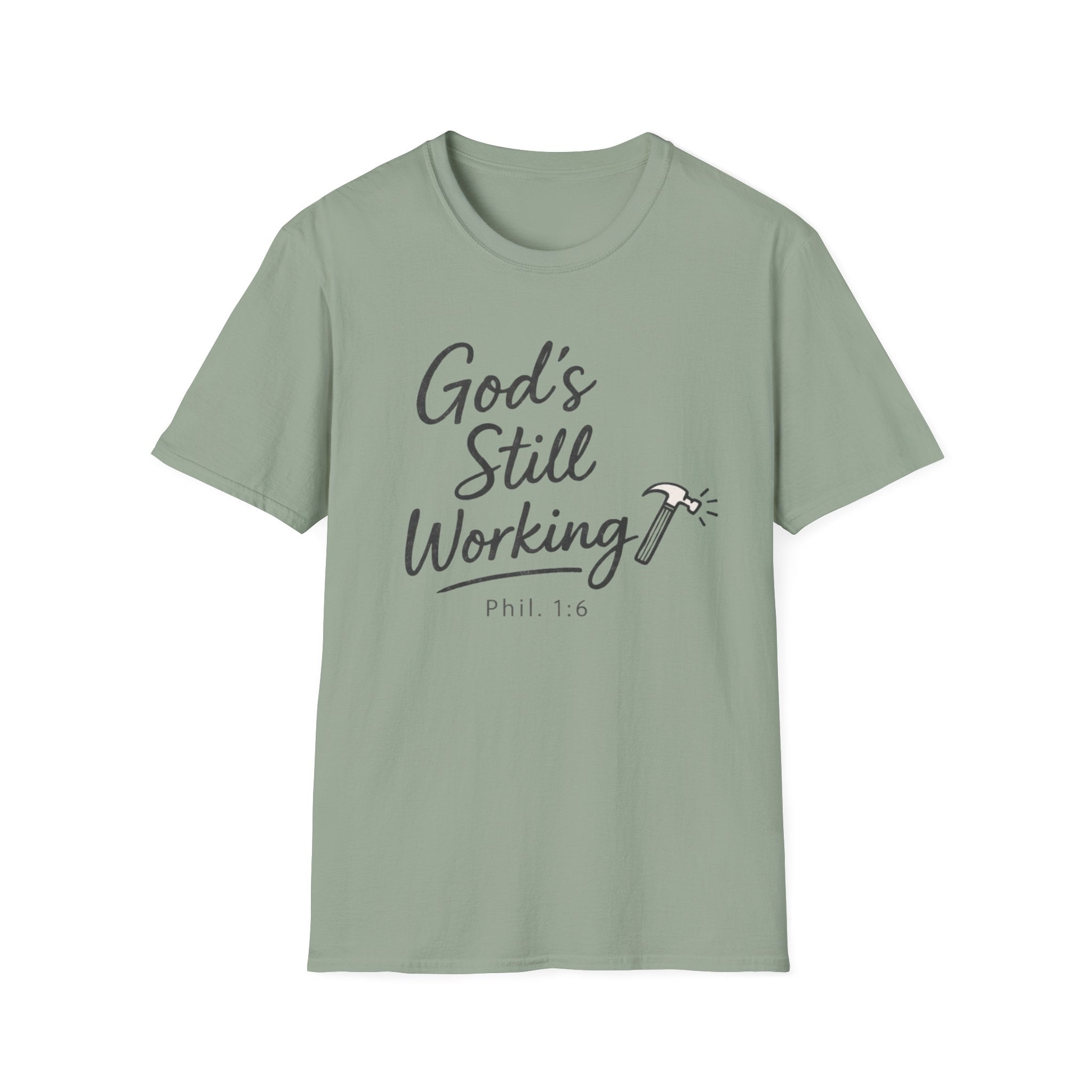 God's Still Working T-Shirt