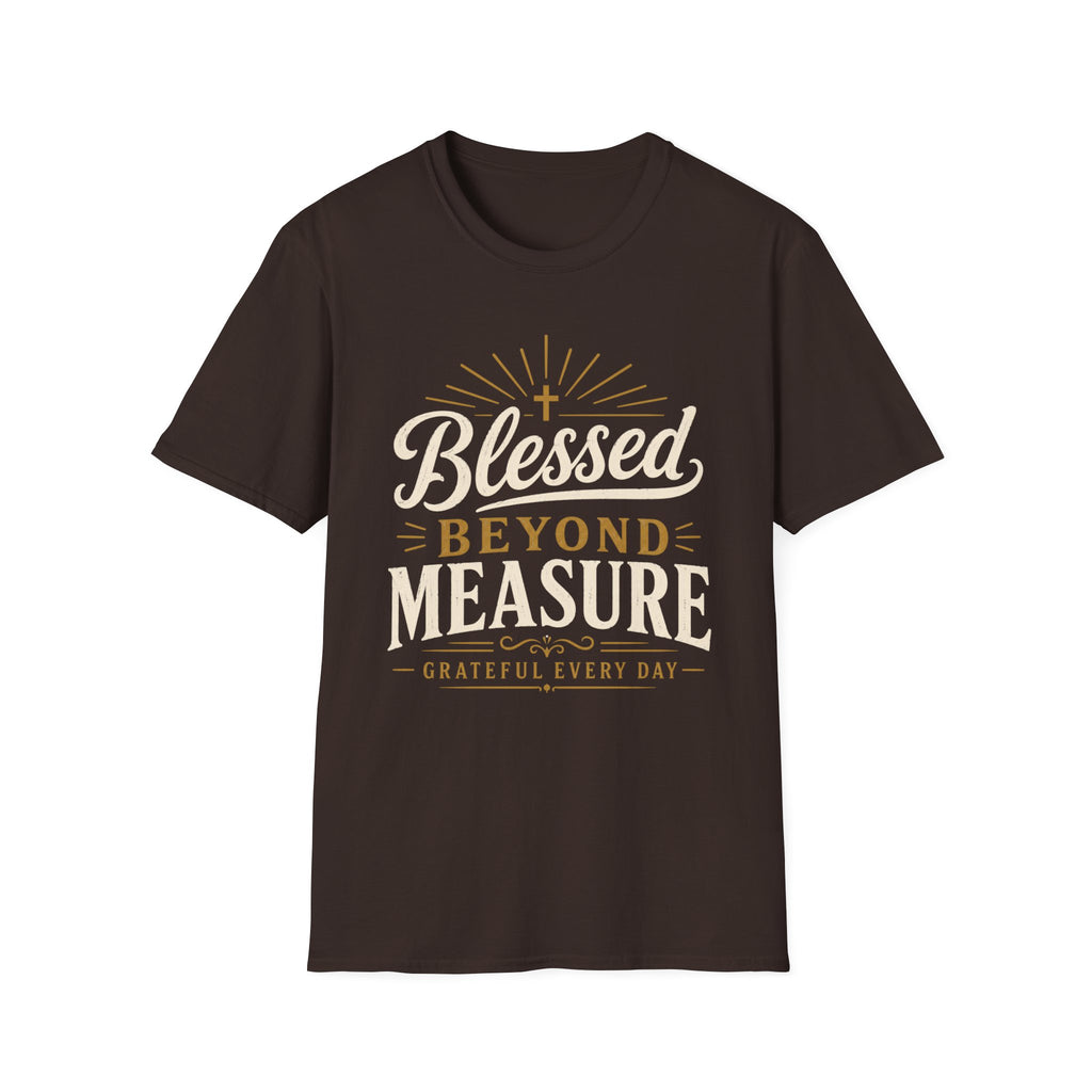 Blessed Beyond Measure Grateful T-Shirt