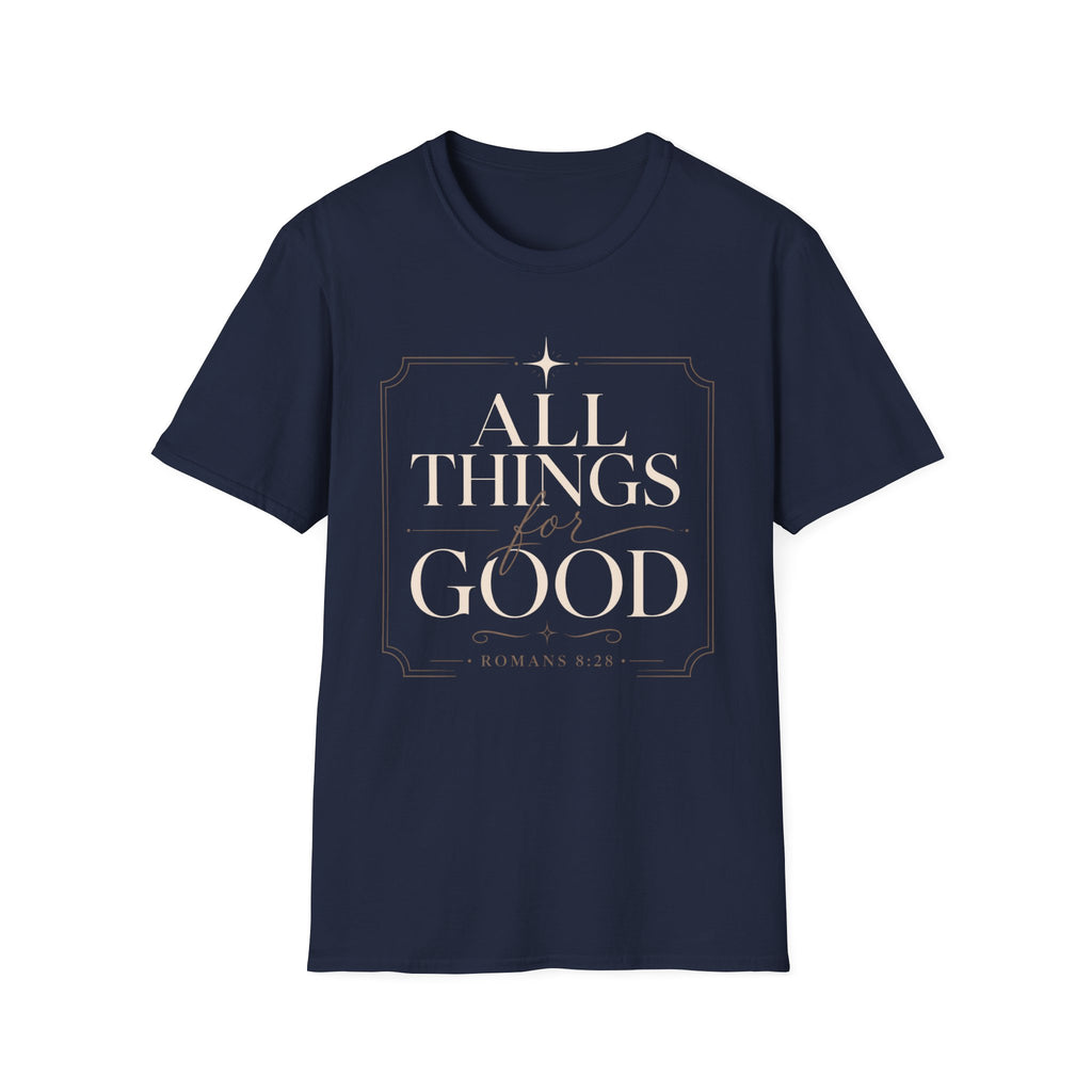 All Things For Good T-Shirt