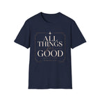 All Things For Good T-Shirt