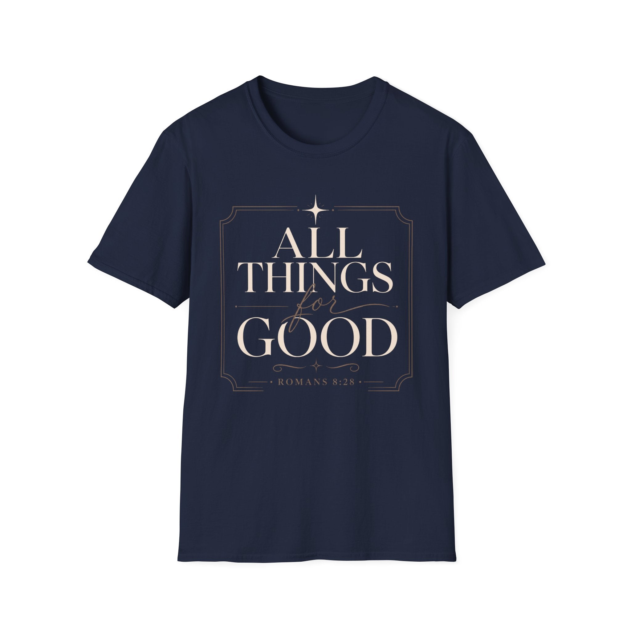 All Things For Good T-Shirt
