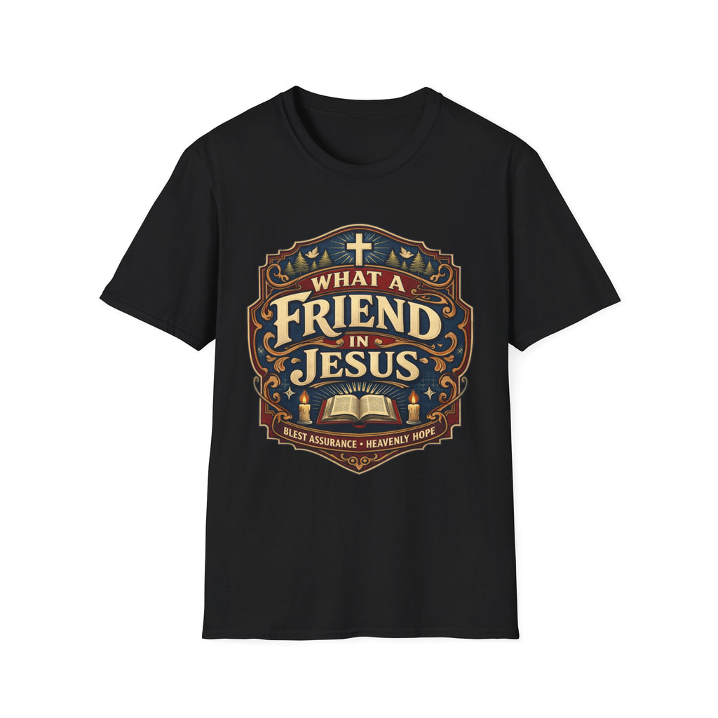 What A Friend Jesus T-Shirt