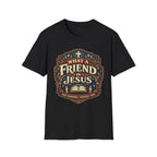 What A Friend Jesus T-Shirt