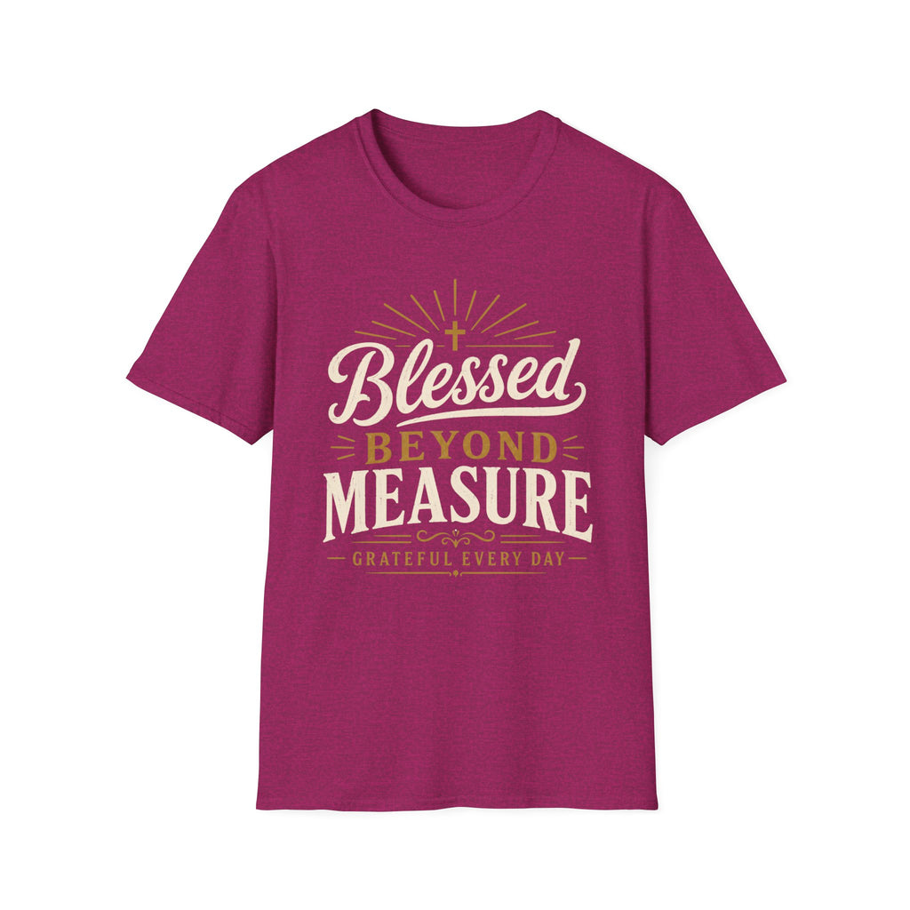 Blessed Beyond Measure Grateful T-Shirt