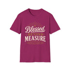 Blessed Beyond Measure Grateful T-Shirt