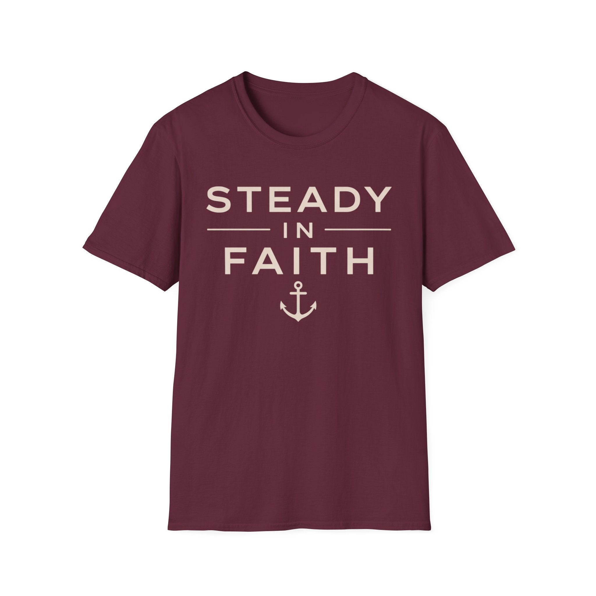 Steady In Faith T-Shirt