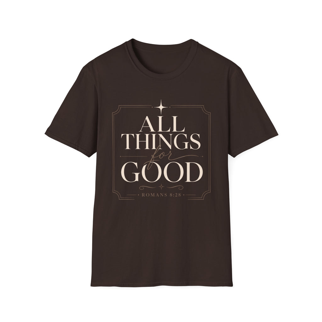 All Things For Good T-Shirt