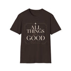 All Things For Good T-Shirt