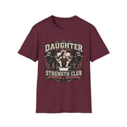 Daughter Strength Club T-Shirt