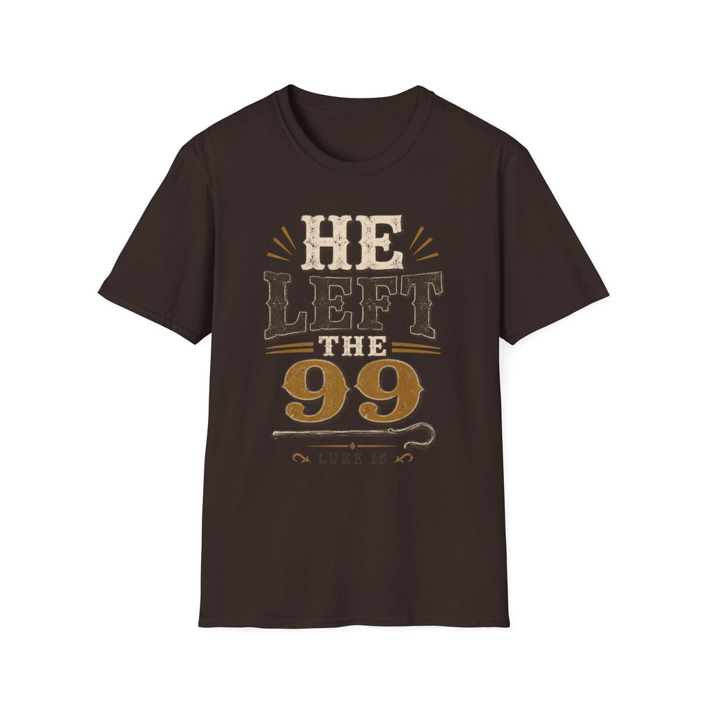 He Left The 99 T-Shirt