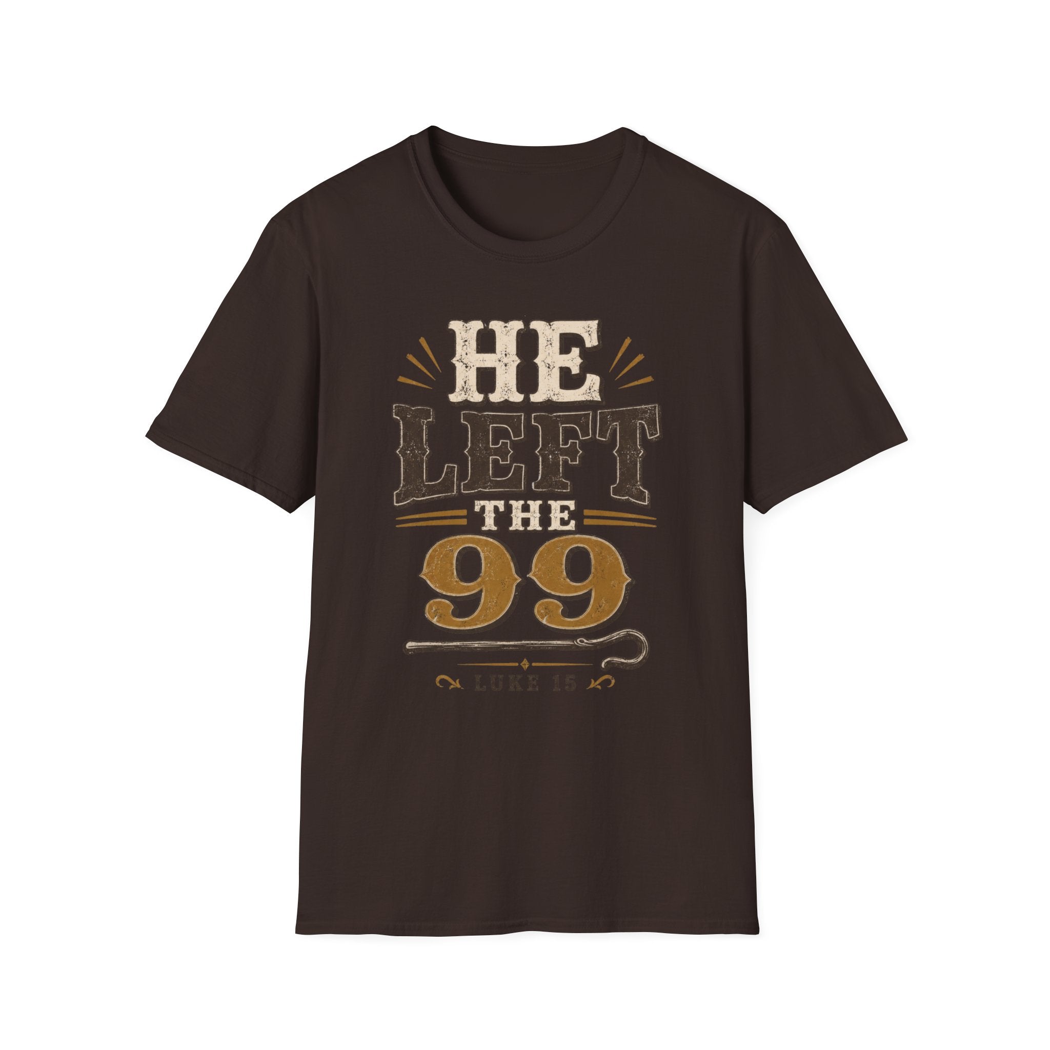 He Left The 99 T-Shirt