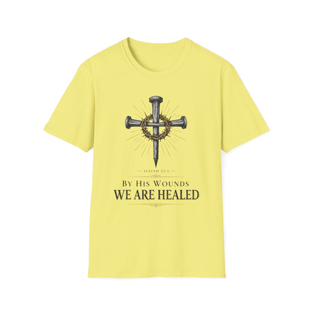 We Are Healed T-Shirt