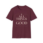 All Things For Good T-Shirt
