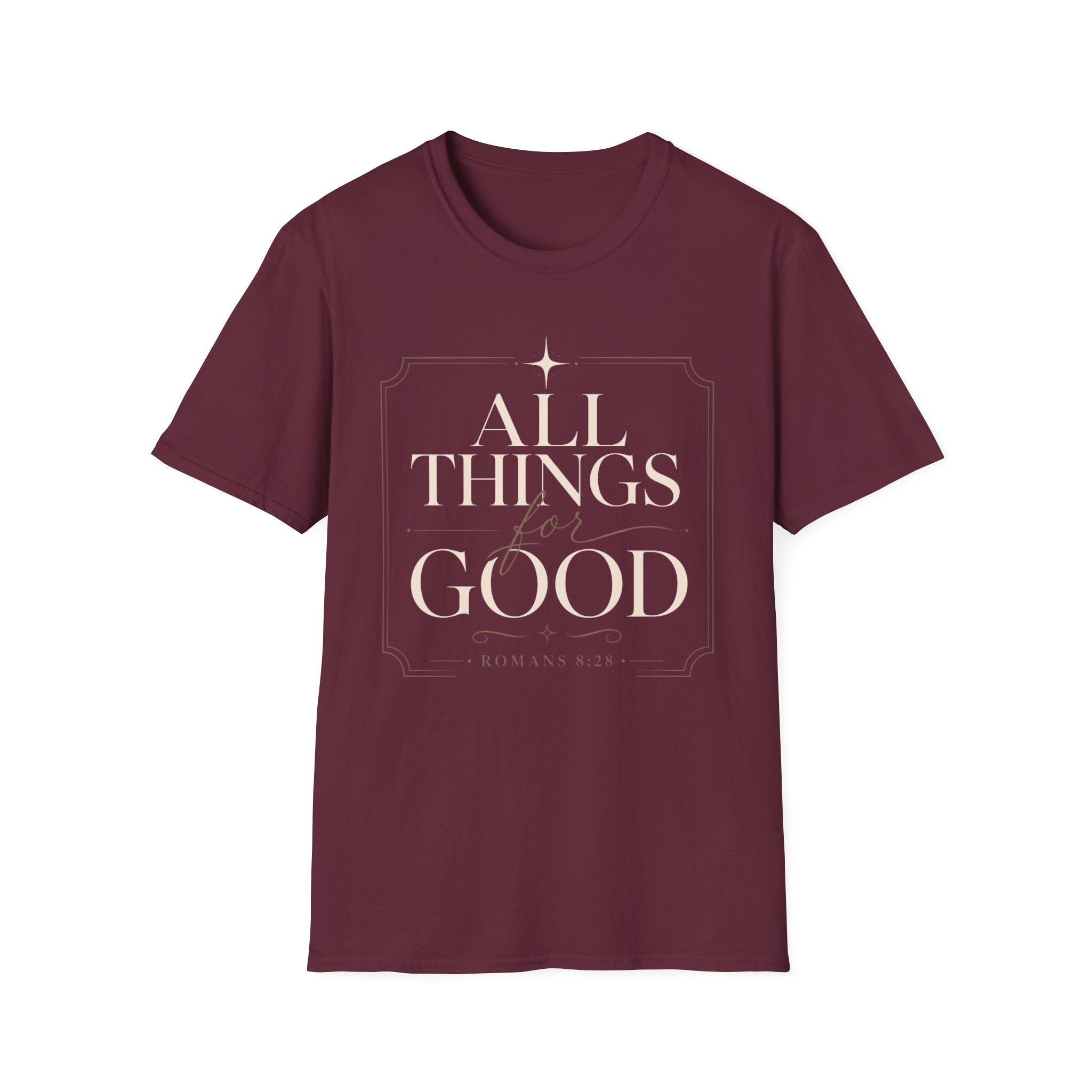 All Things For Good T-Shirt